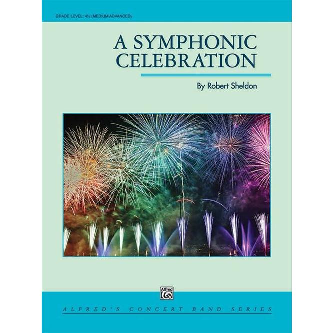 (楽譜) シンフォニック・セレブレーション / 作曲：ロバート・シェルドン (吹奏楽)(スコア+パート譜セット)