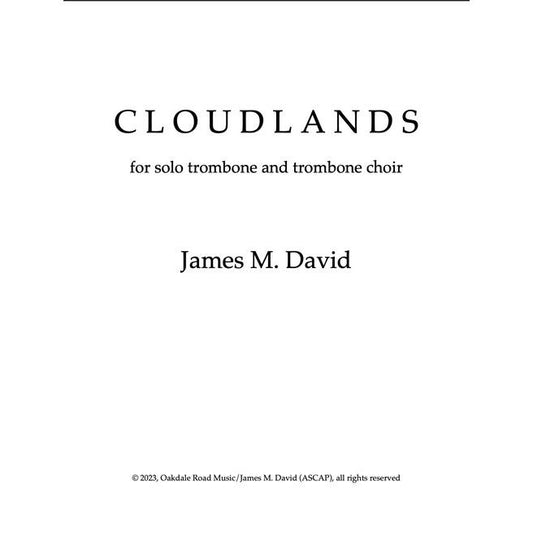 (楽譜) クラウドランズ / 作曲：ジェイムズ・デヴィッド (トロンボーン＆トロンボーン・クワイアー)