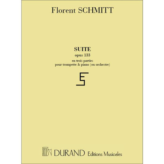 (楽譜) 組曲 Op. 133 / 作曲：フローラン・シュミット (トランペット＆ピアノ)