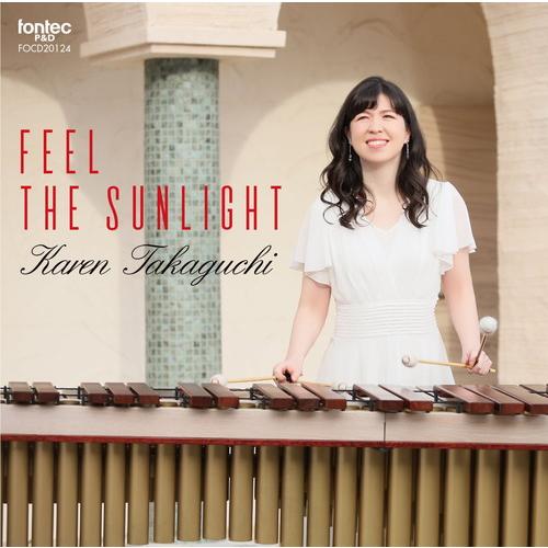 (CD) FEEL THE SUNLIGHT / 演奏：高口かれん (マリンバ/打楽器)