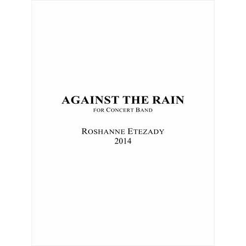 (楽譜) アゲインスト・ザ・レイン / 作曲：ロシャンヌ・エテザディ (吹奏楽)(スコア+パート譜セット)