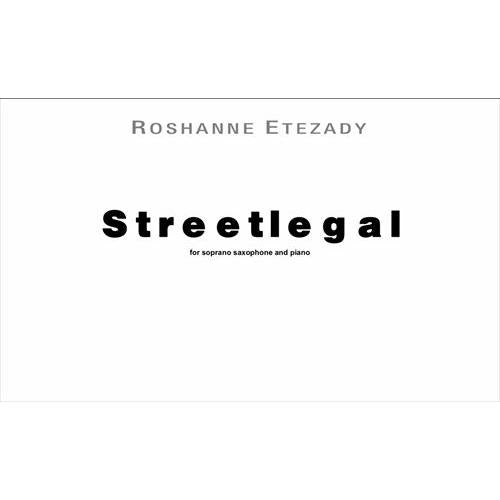 (楽譜) ストリートリーガル / 作曲：ロシャンヌ・エテザディ (ソプラノ・サクソフォーン＆ピアノ)(スコア+パート譜セット)