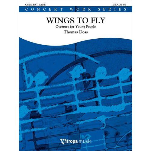 (楽譜) ウィングス・トゥ・フライ / 作曲：トーマス・ドス (吹奏楽)(フルスコアのみ)