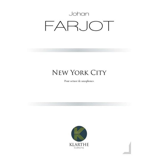 (楽譜) ニューヨーク・シティ / 作曲：ジョアン・ファルジョ (サクソフォーン8重奏)