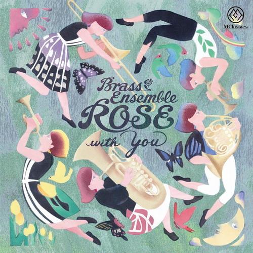 (CD) Brass Ensemble ROSE with You / 演奏：ブラスアンサンブル・ロゼ (金管アンサンブル)
